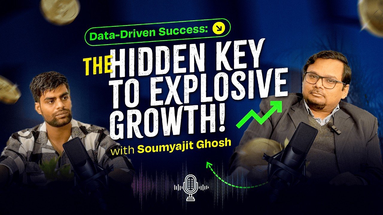 Data-Driven Success: The Hidden Key to Explosive Growth — with Soumyajit Ghosh