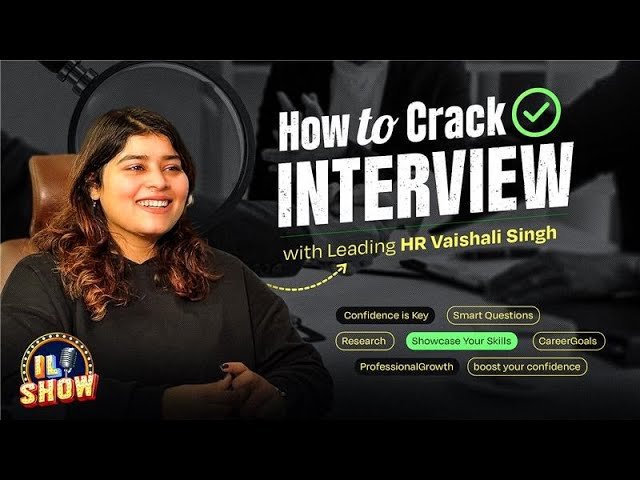 How to Crack an Interview — with Leading HR Vaishali Singh